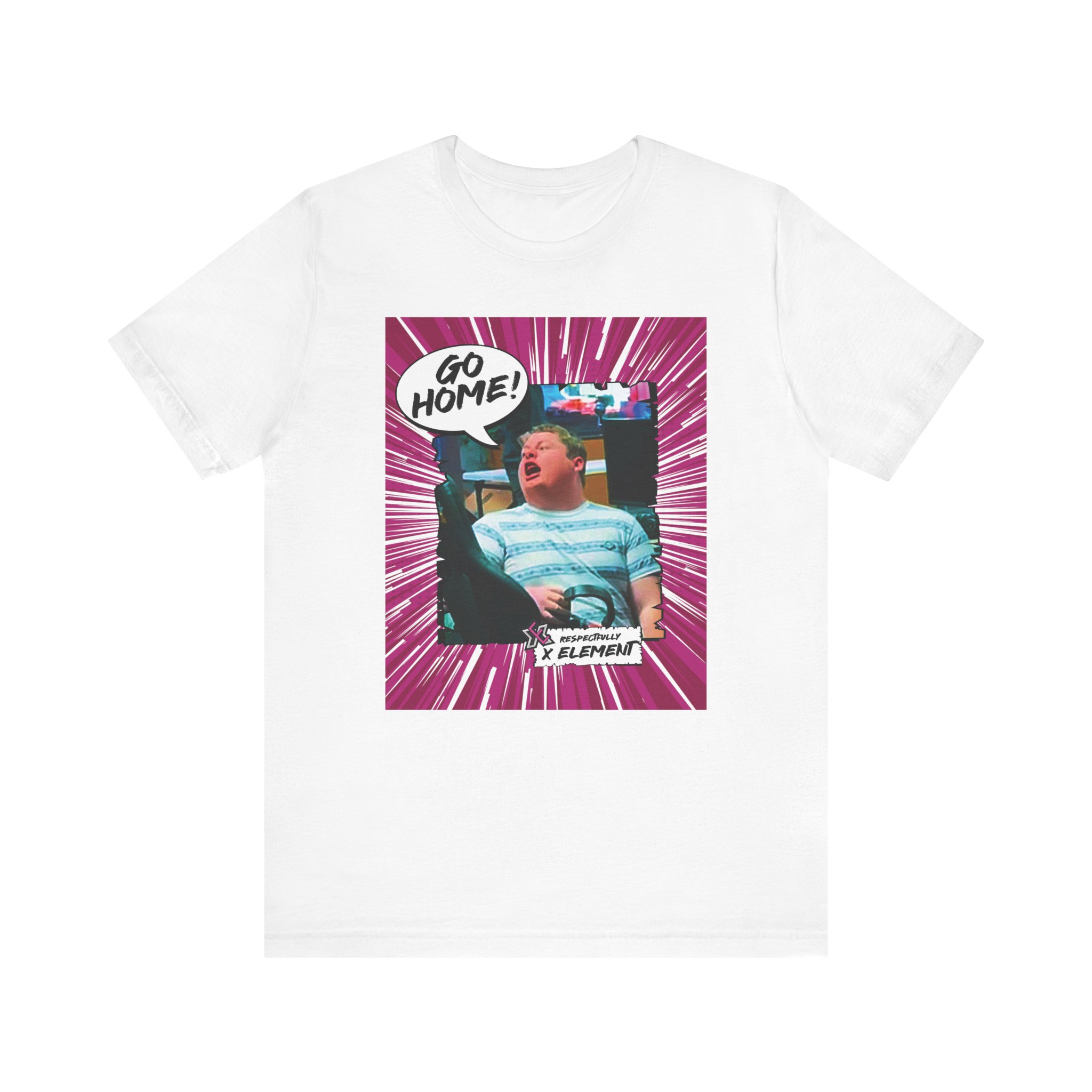 X Element "Go Home!" - Men's/Unisex Tee - Image 2