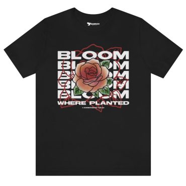Alternative view of Bloom Where Planted Tee