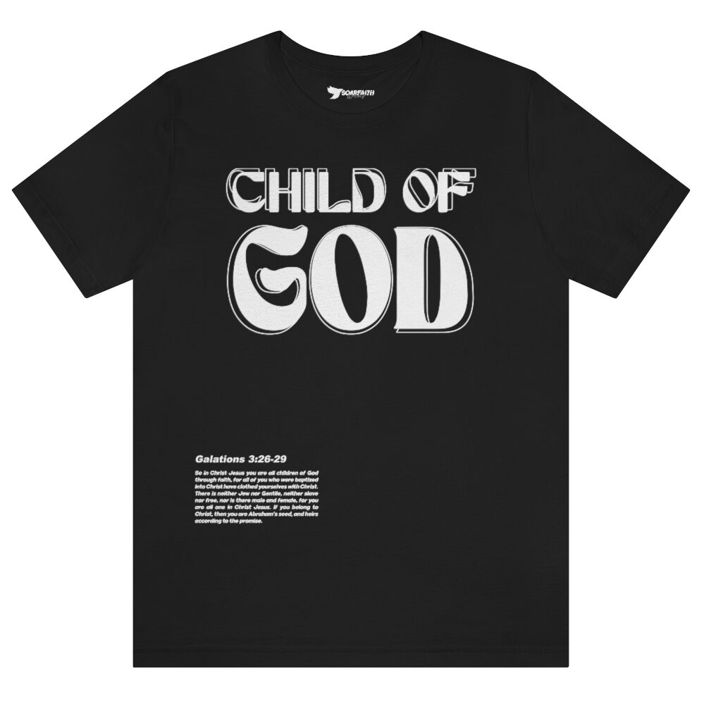 Child Of God Gal 3:26-29 Tee - Image 3