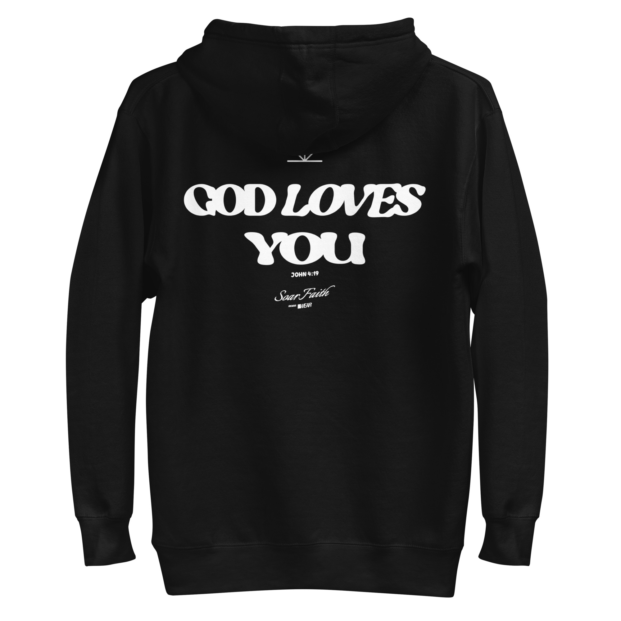 God Loves You John 4:19 Hoodie - Image 2