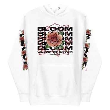 Bloom Where Planted Hoodie