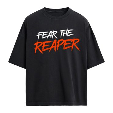 Fear The Reaper - Oversized Tee